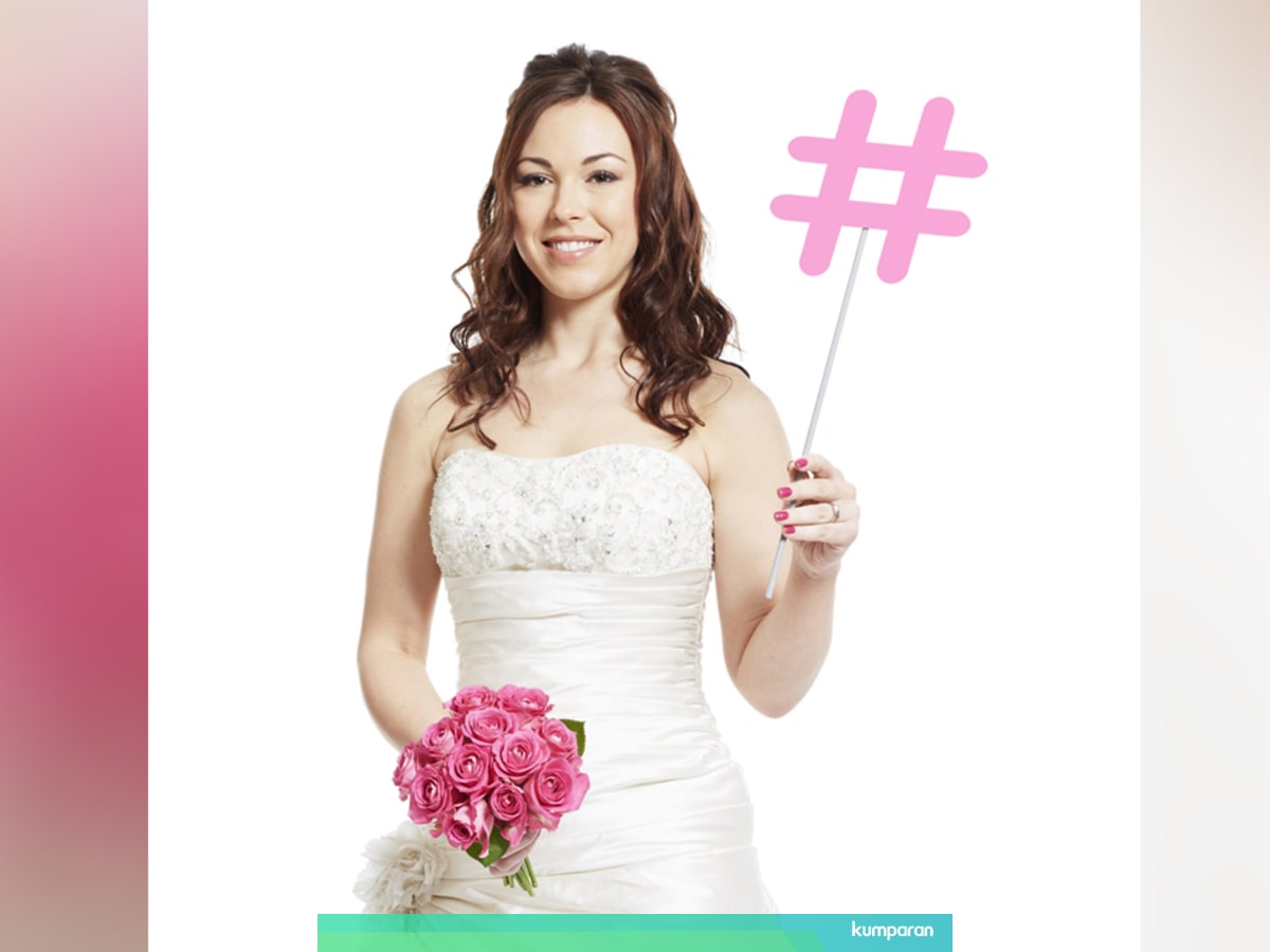Begini Caranya Membuat Wedding Hashtag Untuk Pesta Pernikahan Kumparan Com