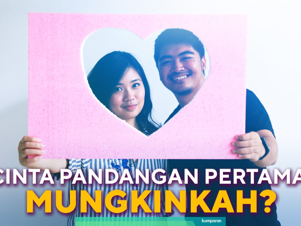 Cinta Pada Pandangan Pertama Dan Ketertarikan Fisik Semata Kumparan Com