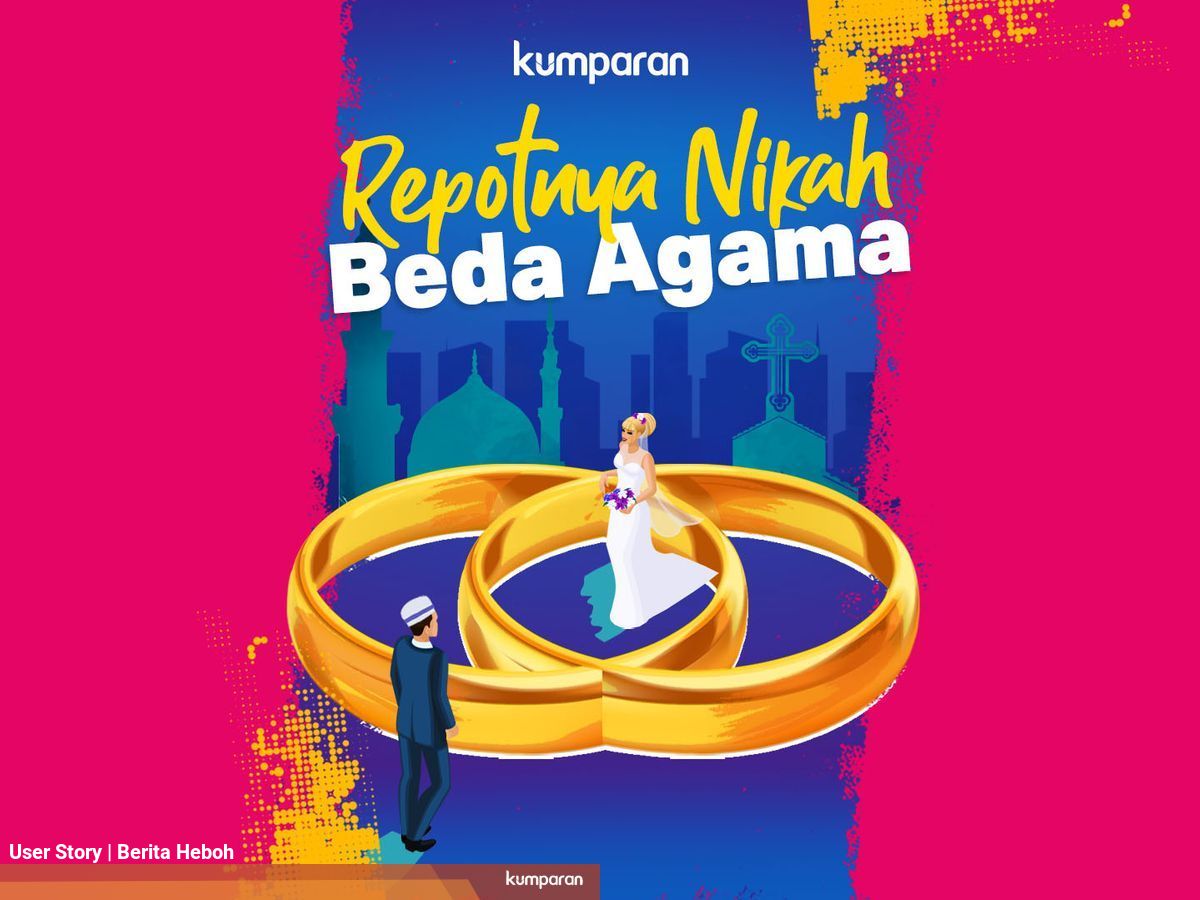 Bagaimana Pernikahan Beda Agama Menurut Hukum Indonesia Kumparan Com