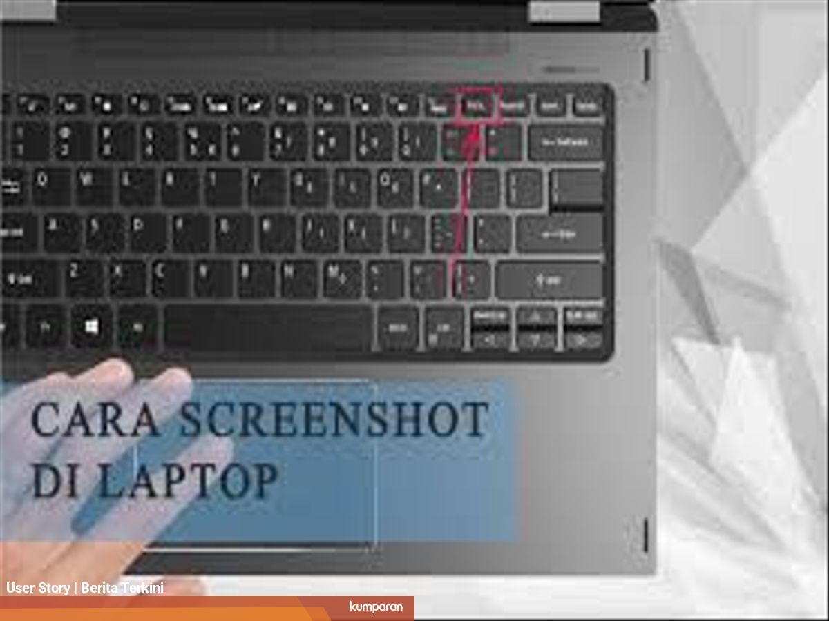 Cara Screenshot Di Laptop Dengan Dua Langkah Mudah Kumparan Com