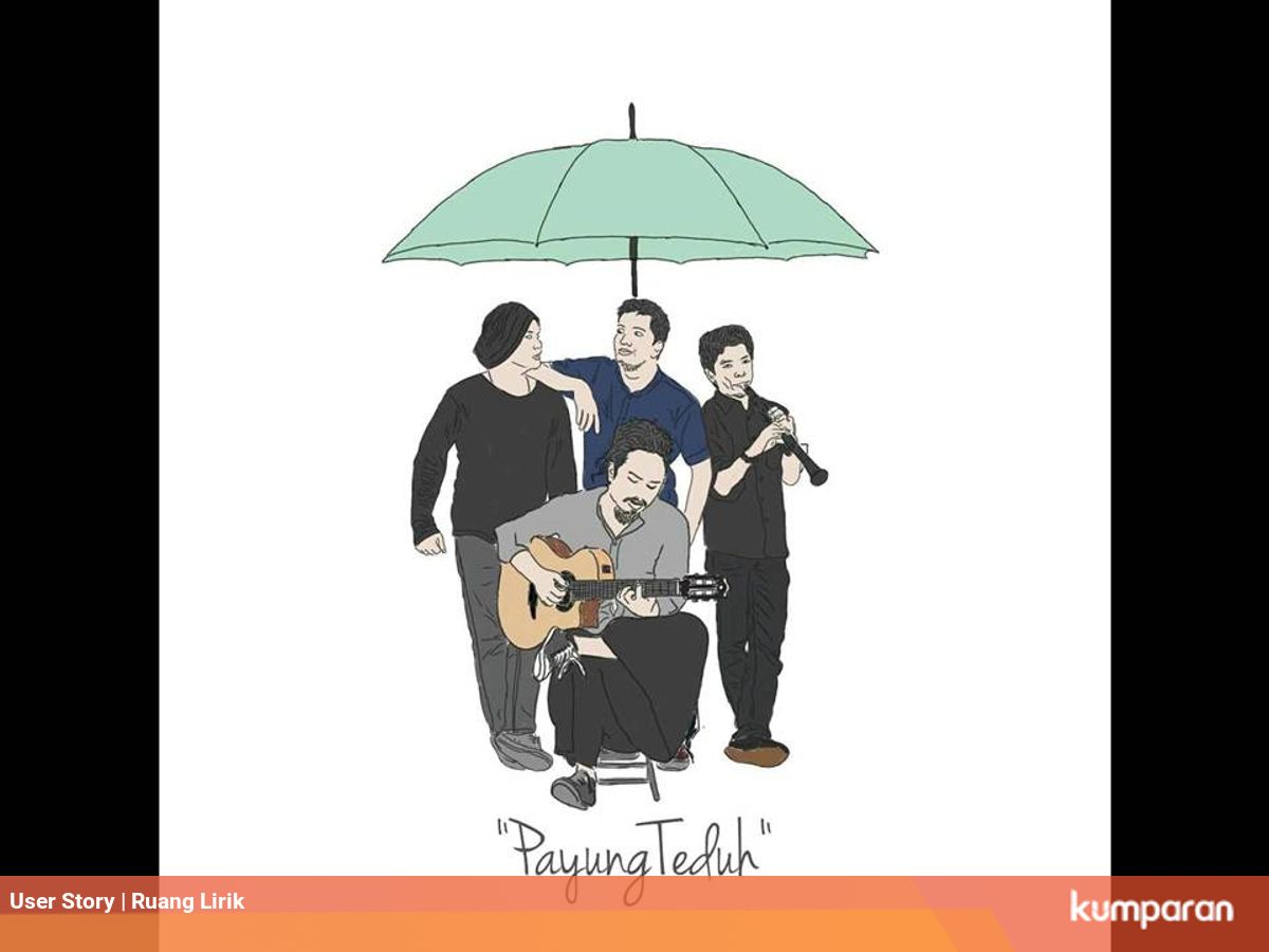 Angin Pujaan Hujan Payung Teduh Kumparan Com
