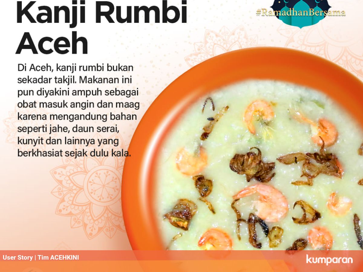 Di Aceh Bubur Kanji Rumbi Bukan Sekadar Makanan Takjil Kumparan Com
