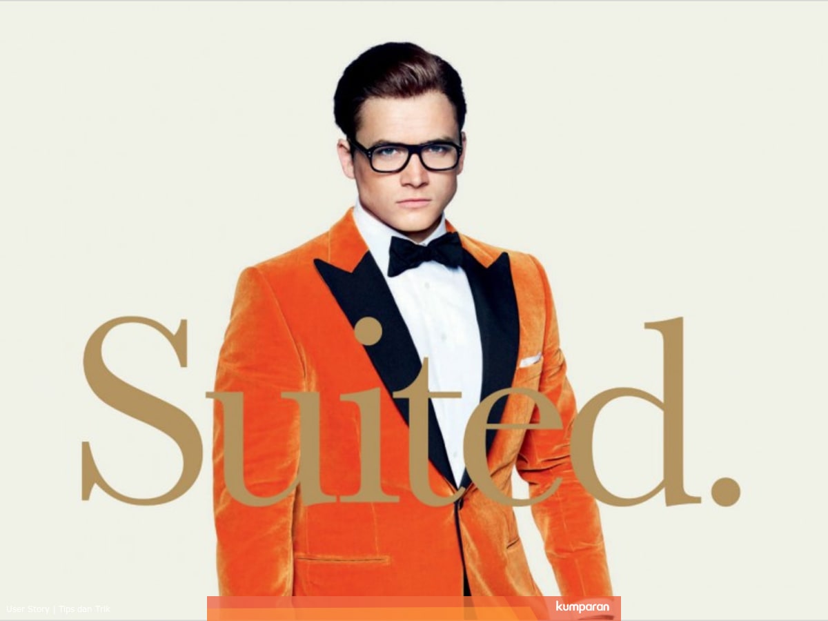 Tips Gentleman Dari Film Kingsman Kumparan Com