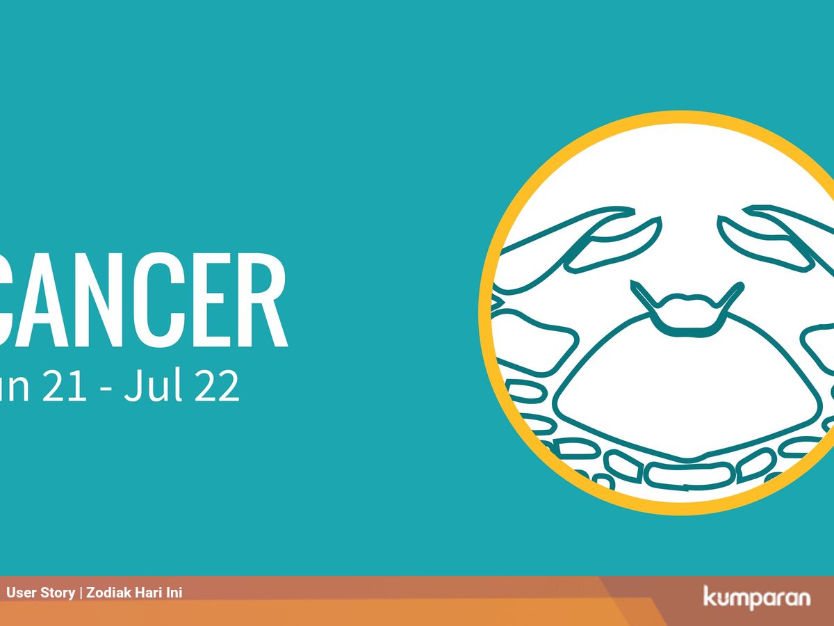 Ramalan Zodiak Cancer Hari Ini 15 Juli 2020 Kumparan Com