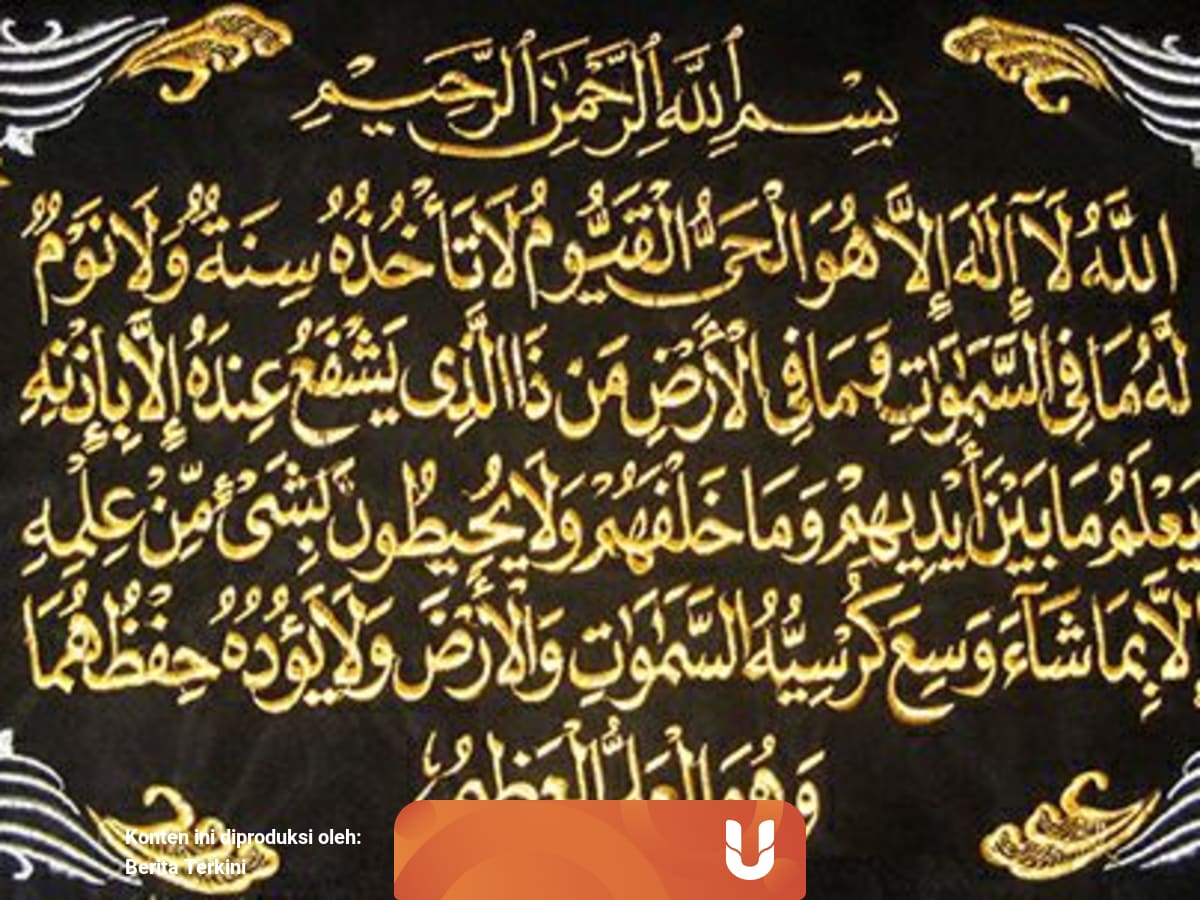 Keutamaan Surah Ayat Kursi Yang Luar Biasa Kumparan Com