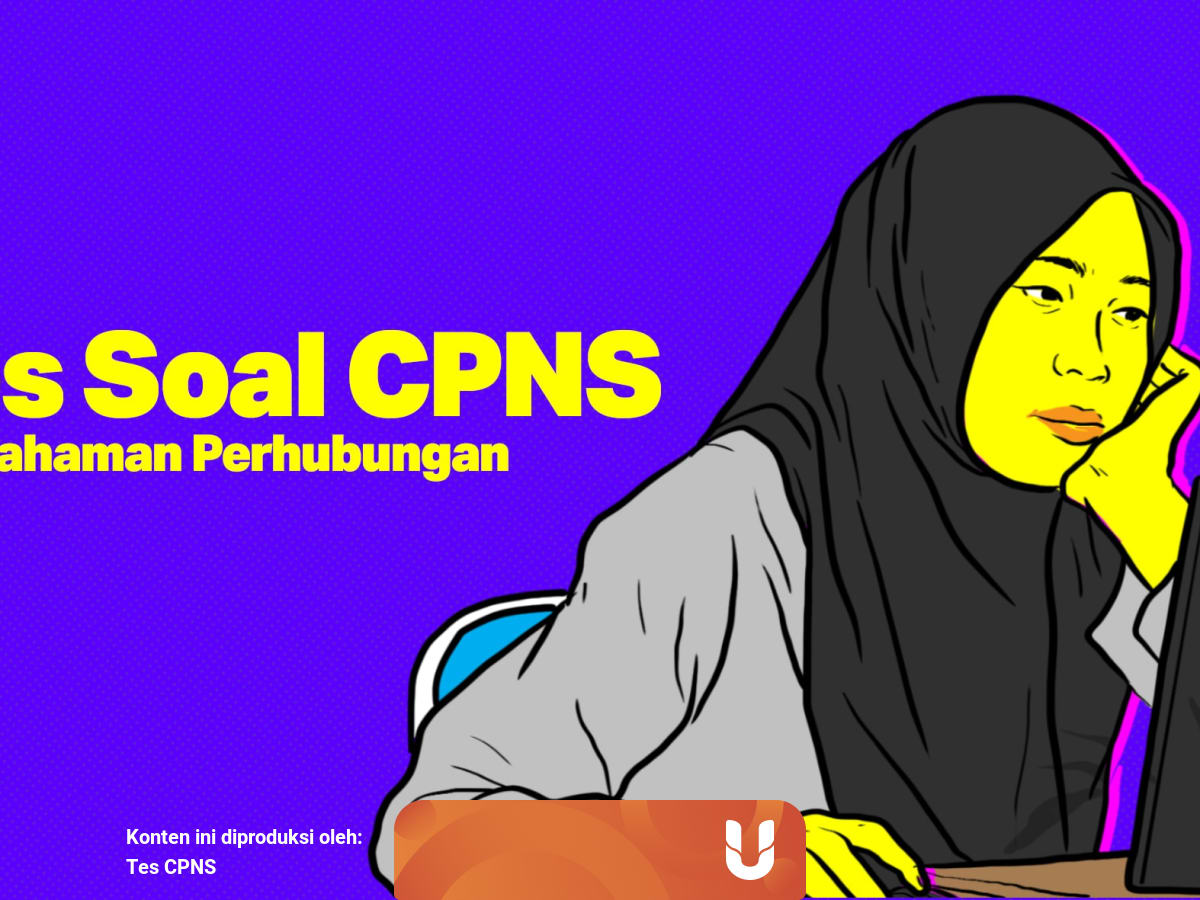 Tes Soal Cpns Pemahaman Perhubungan Bagian 2 Kumparan Com