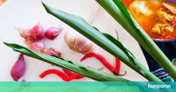 Mencicipi Angeun Lada, Kuliner Unik Warisan Budaya Banten ...