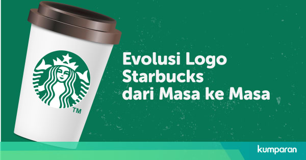 Infografik: Evolusi Logo Starbucks dari Masa ke Masa ...