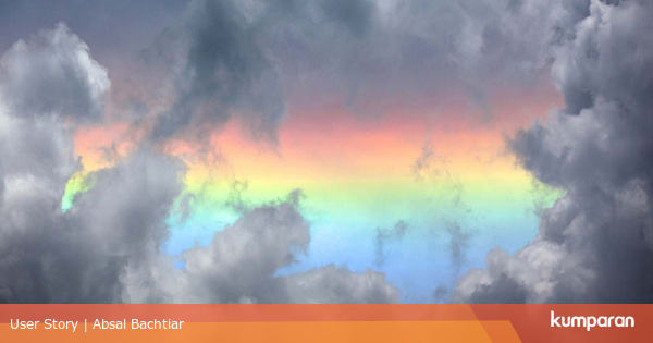 Fenomena Pelangi Api - kumparan.com