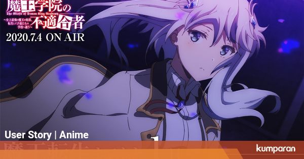Tayang 4 Juli 2020 Anime Maou Gakuin No Futekigousha Rilis
