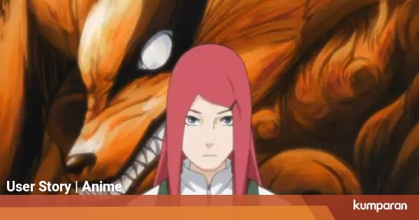 5 Fakta Ibu Naruto, Kushina Uzumaki yang Perlu Kamu Tahu ...