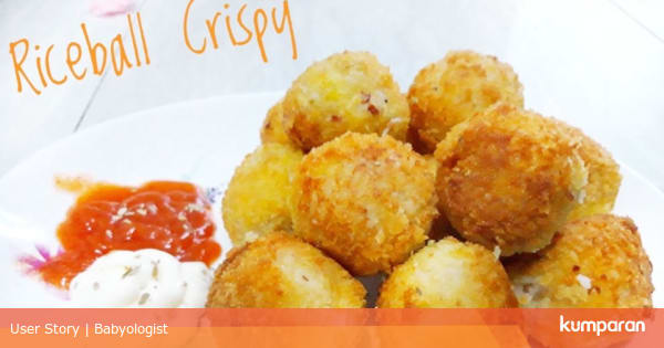 Resep Rice Ball Crispy Cara Beda Menikmati Nasi - kumparan.com