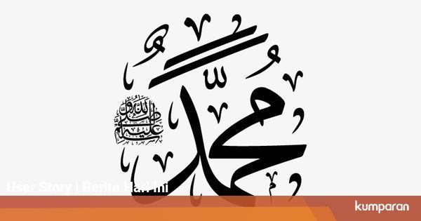 Sejarah Maulid Nabi yang Diperingati Tiap 12 Rabiul Awal ...