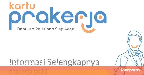 Bocoran Kartu Prakerja Gelombang 8 Simak Cara Daftarnya Kumparan Com