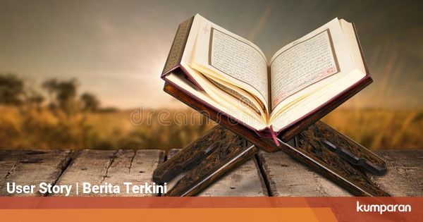 Surat At Tin Ayat 4 Mengandung Makna yang Harus Kita ...