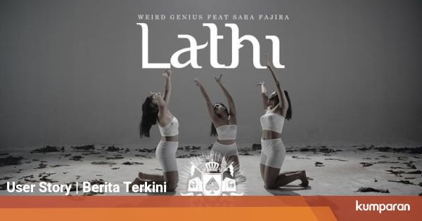 Chord dan Lirik Lagu Lathi Beserta Artinya yang Sarat Akan ...