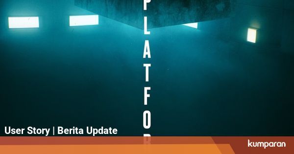 Nonton Streaming Film The Platform, Kesenjangan Dibalik ...