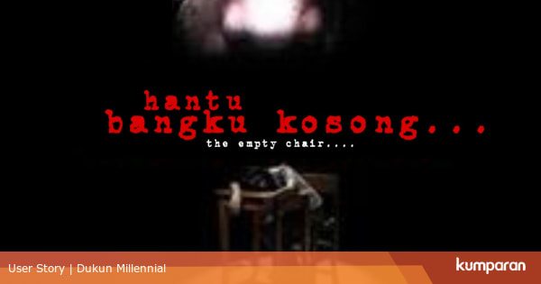 960+ Bangku Kosong Dan Hantu Terbaru