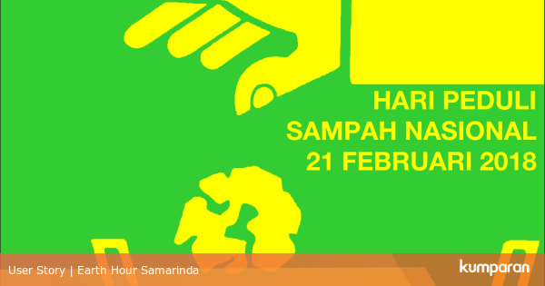 Hari Peduli Sampah Nasional 2018 Kumparancom