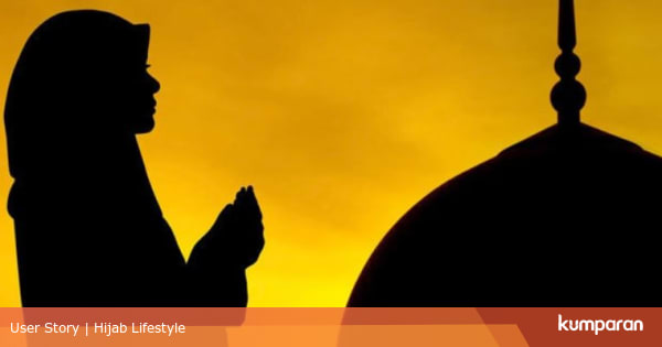 7 Manfaat Istighfar Setiap Hari Kumparan Com