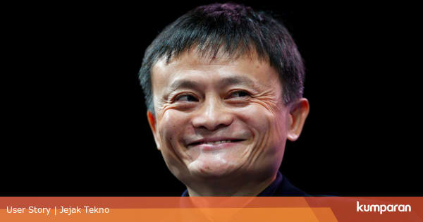 Tokoh Tekno: Jack Ma, Pendiri Alibaba Group dan Orang ...
