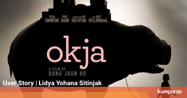 Movie Review Okja Kumparan Com