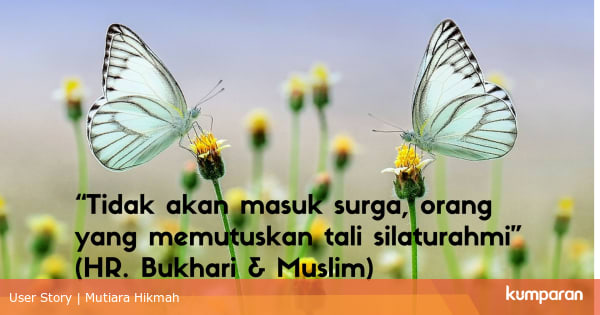 Dosa Besar Memutus Tali Silaturahmi Kumparan Com