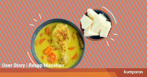 Resep Bumbu Opor Kuning, Gurih dan Kaya Rempah - kumparan.com