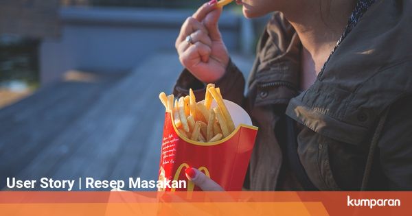 Resep Asli Kentang Goreng Mcdonald S Ternyata Sangat Mudah Kumparan Com