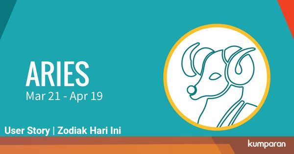 Ramalan Zodiak Aries Hari Ini - kumparan.com