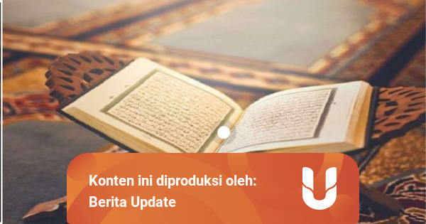 Arti dan Contoh Asbabun Nuzul yang Harus Diketahui ...