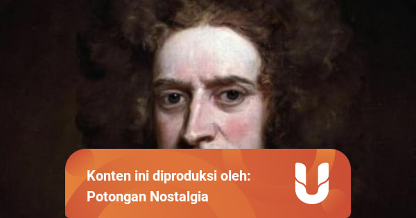 Isaac Newton dan Evolusi Ilmu Pengetahuan Modern ...