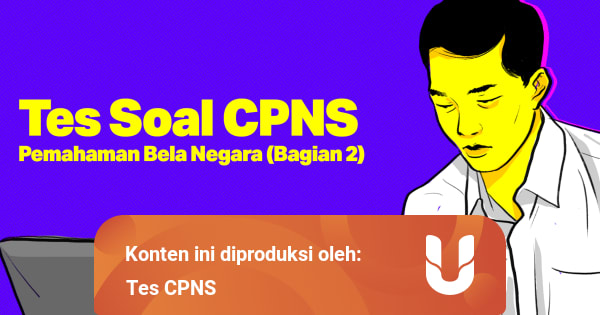 Tes Soal Cpns Pemahaman Bela Negara Bagian 2 Kumparan Com