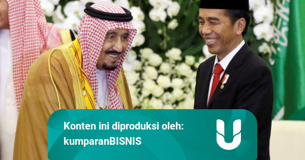 Indonesia Arab Saudi Sepakat 4 Kerja Sama Bidang Ekonomi Kumparan Com