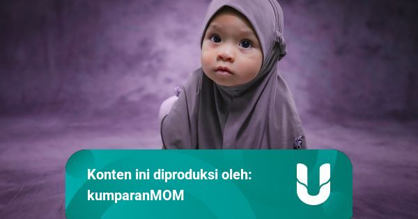 Nama Bayi Islami untuk Putri Kecil yang Terinspirasi dari ...