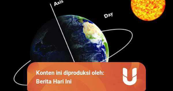 4 Akibat Rotasi Dan Revolusi Bumi Kumparan Com