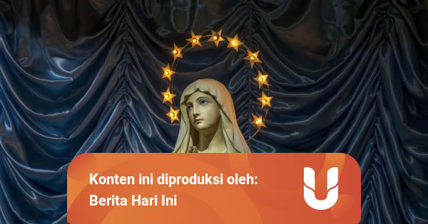 Doa Ratu Surga, Doa Penghormatan Umat Katolik Kepada Bunda ...