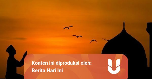 Doa Menyambut Ramadhan Sesuai Sunnah Rasulullah SAW ...