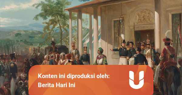 Perlawanan Diponegoro 1825 1830 Perang Terbesar Di Pulau Jawa Kumparan Com