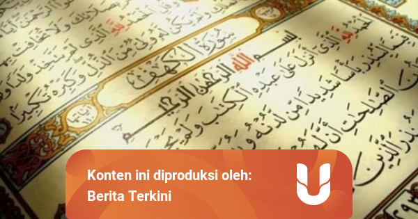 Surat Al Kahfi Ayat 1 10 Perlindungan Dari Fitnah Akhir Zaman Kumparan Com