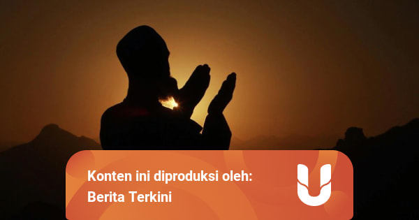 Doa Setelah Sholat Hajat Agar Allah Berkenan Mengabulkan ...