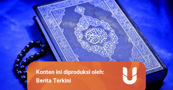 Surat Al Ikhlas dan Artinya Berisi Penegasan Akan Keesaan ...