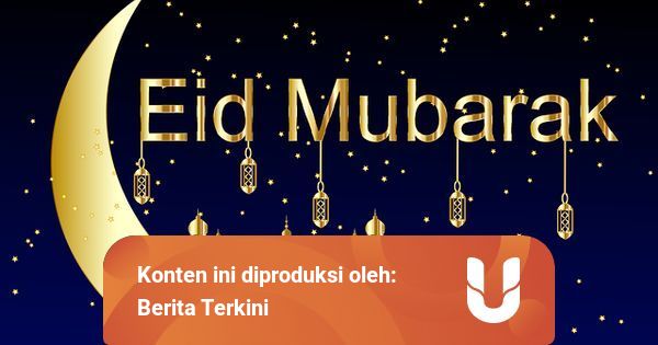 Ucapan Selamat Idul Fitri Bahasa Inggris dan Artinya ...