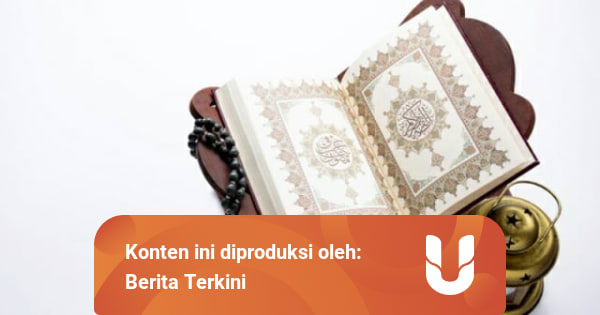 Surat Al Ikhlas Artinya Keesaan Allah, Begini Lafadznya ...