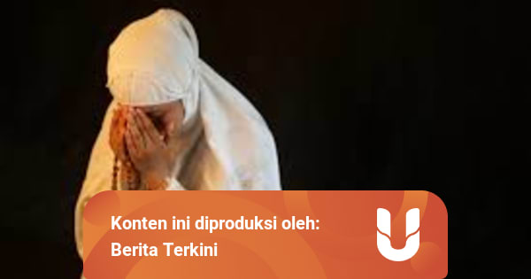 Bacaan Niat Sholat Taubat dan Hajat yang Perlu Kamu ...