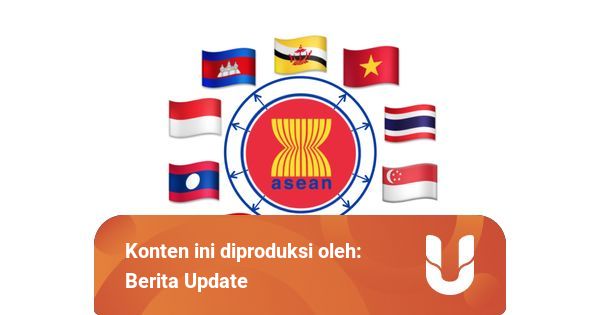 Mengenal Julukan Negara Asean Beserta Fakta Menariknya Kumparan Com