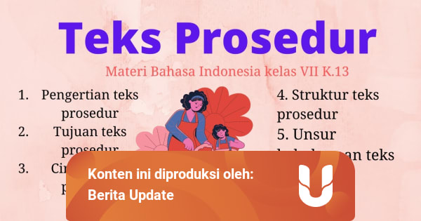 Struktur Teks Prosedur Apa Dan Bagaimana Contohnya Kumparan Com