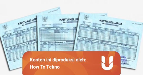 Cara Membuat Kartu Keluarga Online, Bisa Dicetak Sendiri ...