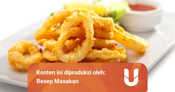 Cumi Goreng Tepung dengan Saus Spesial Cocok Buat Bekal ...