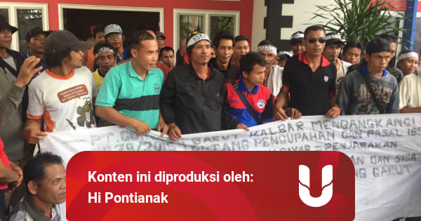 Setahun Upah Tak Dibayar, Buruh Sawit Demo ke Perusahaan ...